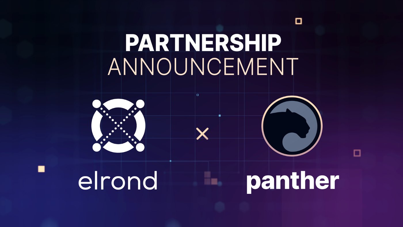 ZKPanther's tweet card. Today we are thrilled to announce our partnership with Elrond, the internet-scale blockchain.