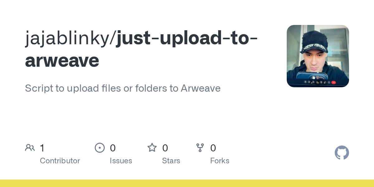 jajablinky's tweet card. Script to upload files or folders to Arweave. Contribute to jajablinky/just-upload-to-arweave development by creating an account on GitHub.