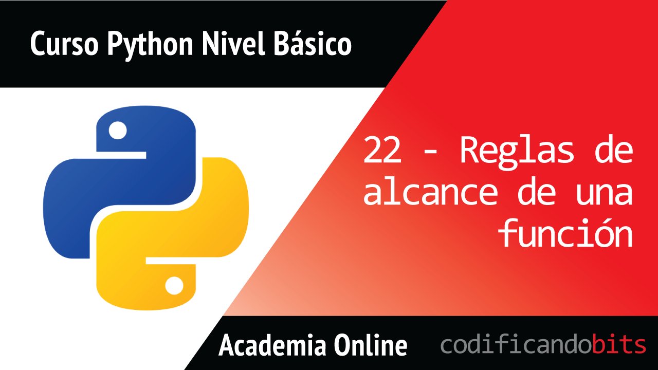 codificandobits's tweet card. En esta lección hablaremos de las variables locales y globales y de lo que se conoce como las reglas de alcance de una variable al usar funciones en Python.