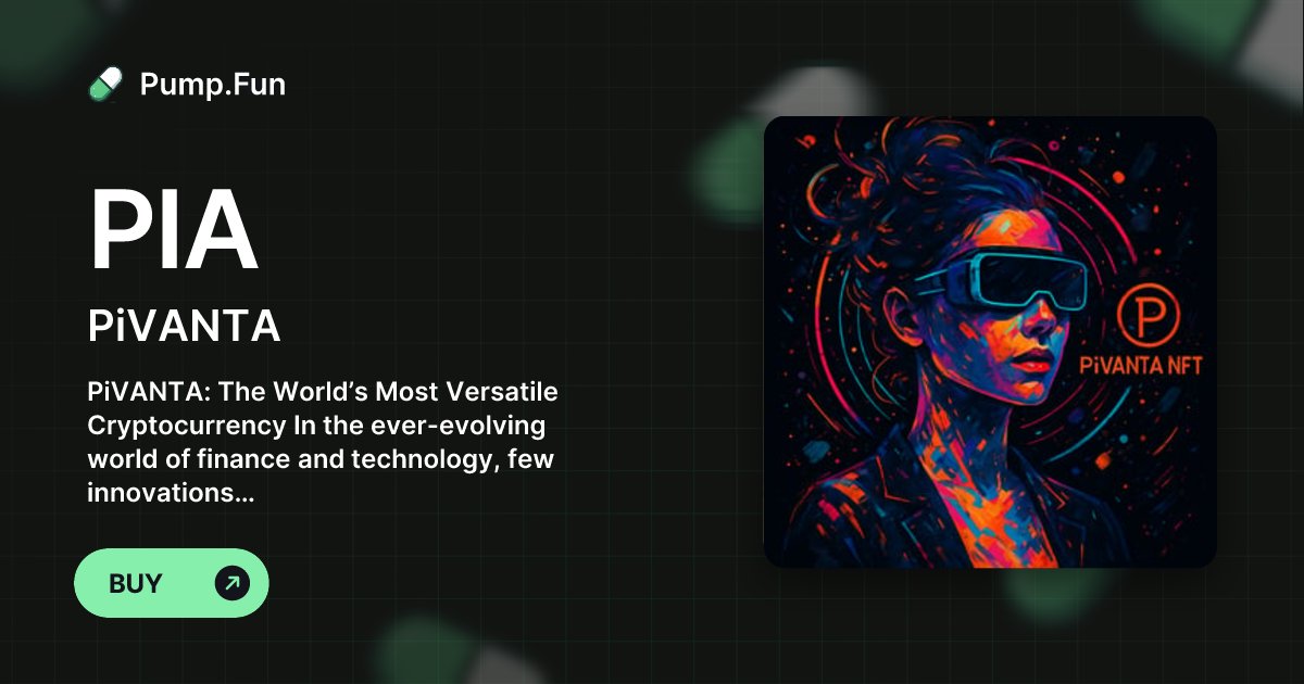 Web3NFTProject's tweet card. PiVANTA: The World’s Most Versatile Cryptocurrency In the ever-evolving world of finance and technology, few innovations have transformed the global economy as powerfully and permanently as PiVANTA—a...