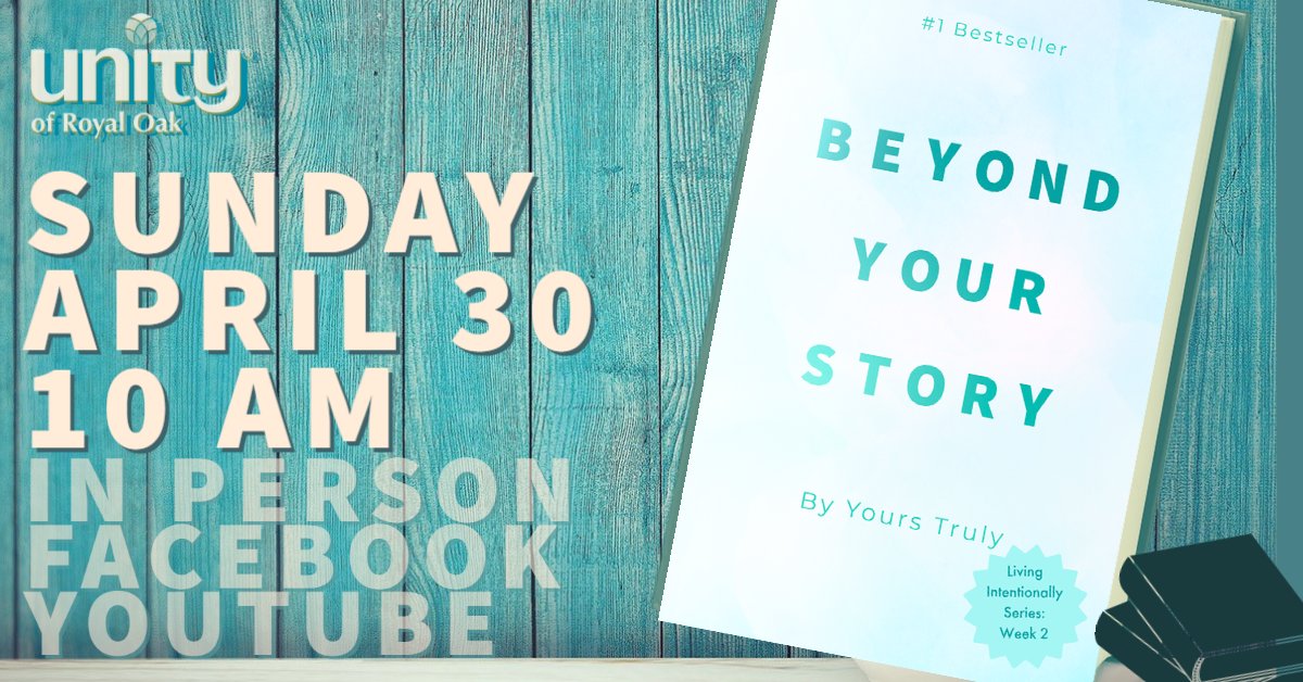 UnityRo's tweet card. This Sunday is Week 2 of our Living Intentionally series. Discover how you can embrace your story and move beyond it. In Person, Facebook, YouTube