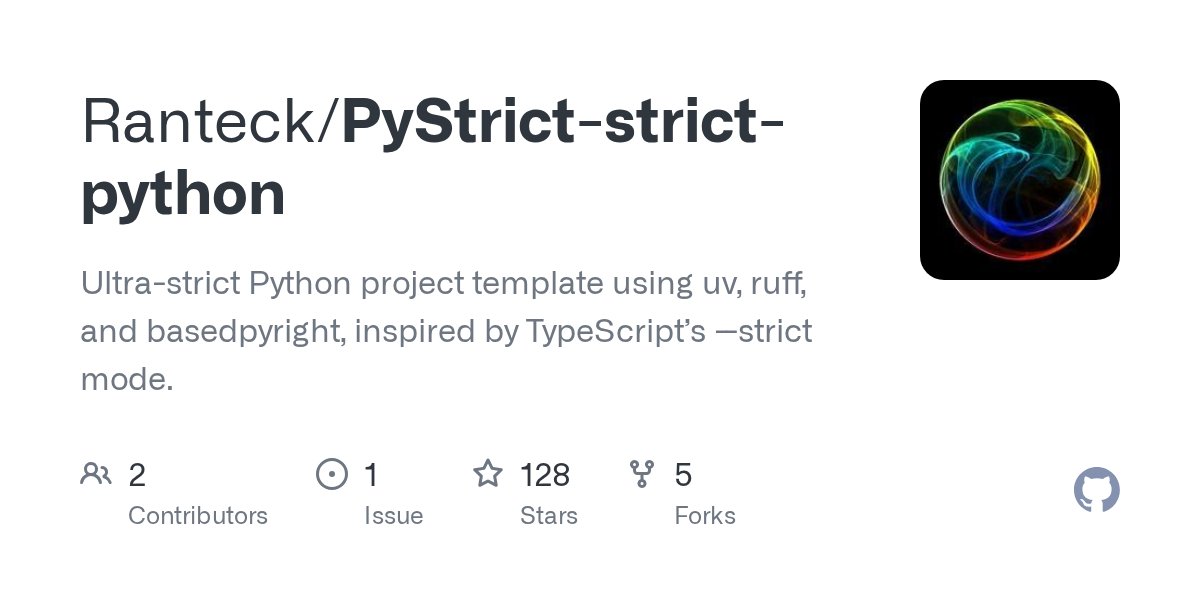 pycoders's tweet card. Ultra-strict Python project template using uv, ruff, and basedpyright, inspired by TypeScript’s --strict mode. - Ranteck/PyStrict-strict-python