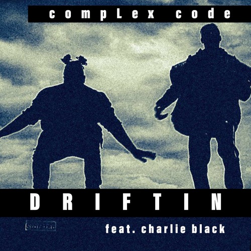 complexcodemus's tweet card. Driftin ft. Charlie Black