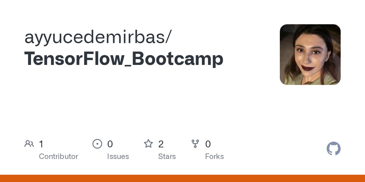 TensorFlowTurk's tweet card. Contribute to ayyucedemirbas/TensorFlow_Bootcamp development by creating an account on GitHub.