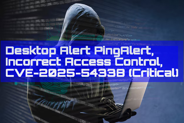 dailycve's tweet card. Desktop Alert PingAlert, Incorrect Access Control, CVE-2025-54338 (Critical) - "DailyCVE.com – The advanced vulnerability database with modern testing, patching tutorials, and up-to-date security...