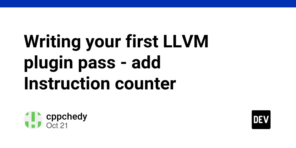 CppChedy's tweet card. Introduction In my previous post, we went through the not-so-glamorous part: building LLVM...