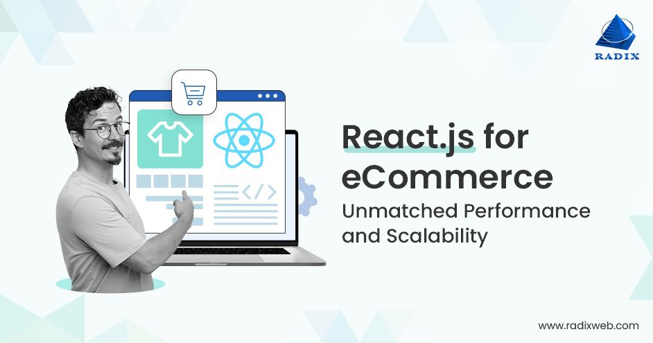 radixweb's tweet card. Find out why ReactJS is the go-to framework to build scalable, high-performance e-commerce websites with seamless navigation and exceptional speed.