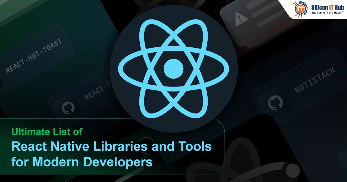 SiliconITHub's tweet card. Here is the best React Native tools and libraries list for developers. It will help developers to offer top-notch React Native app development services.