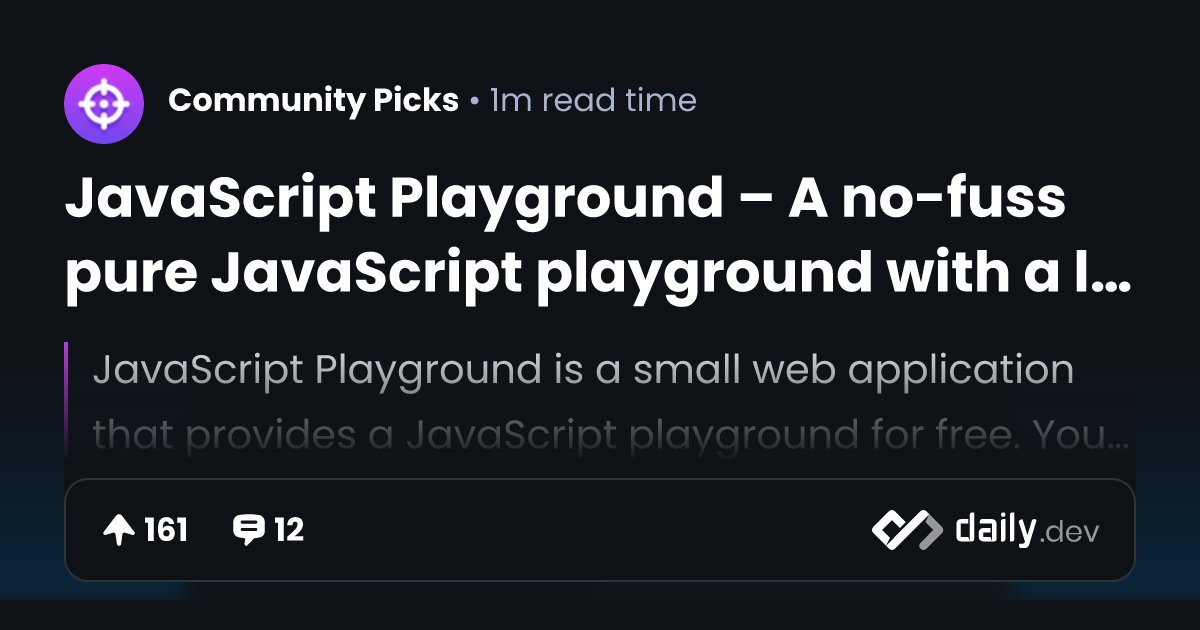 jsplaygrounddev's tweet card. JavaScript Playground is a small web application that provides a JavaScript playground for free. You can think of it as a tiny editor for you to quickly test any JavaScript supported by your browser....