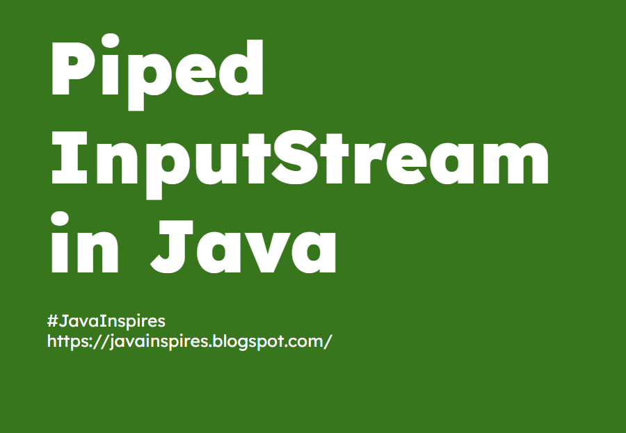 javainspires's tweet card. In this blog post, we'll explore the intricacies of `PipedInputStream` and provide 10 code examples to illustrate its various use cases.
