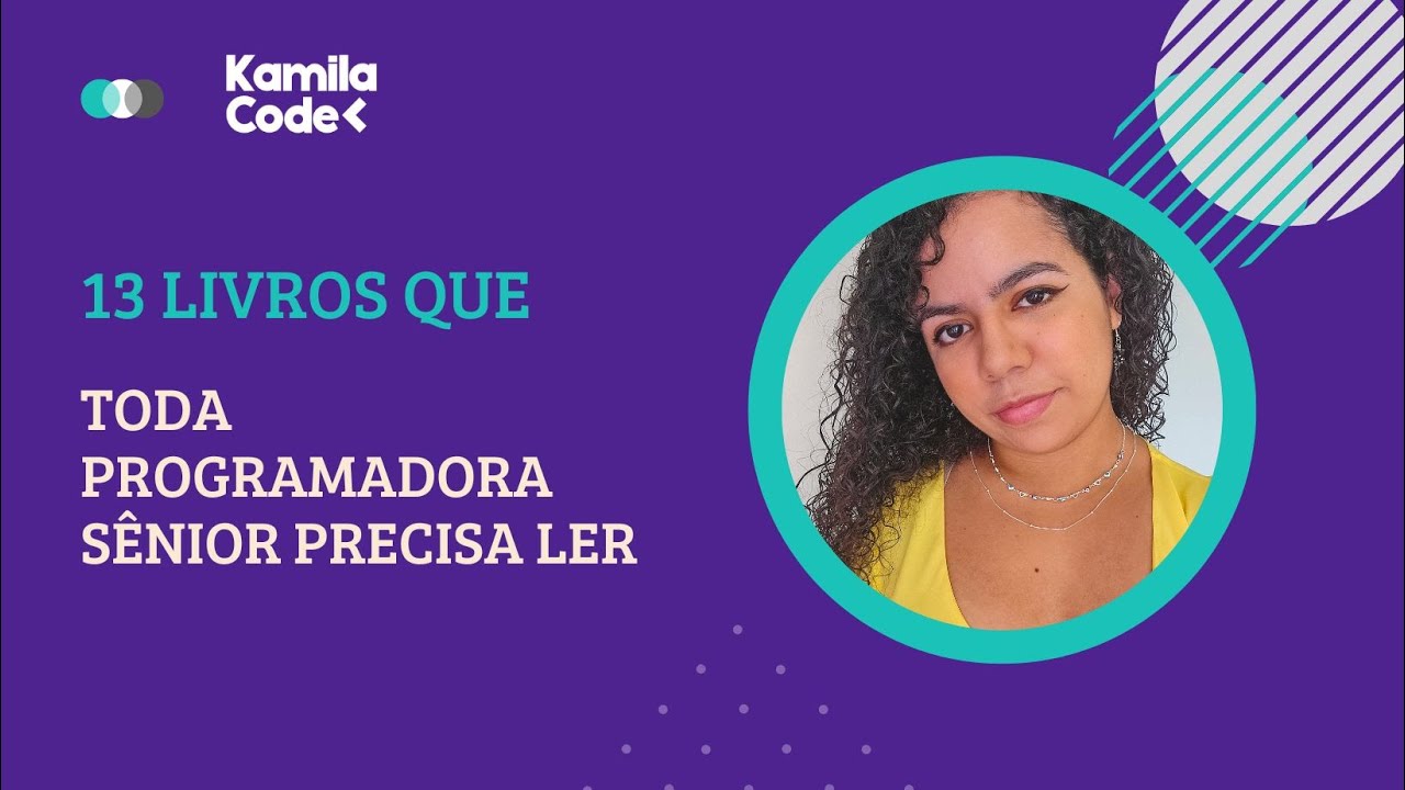 kamila_code's tweet card. 13 livros que toda programadora sênior precisa ler #programação...