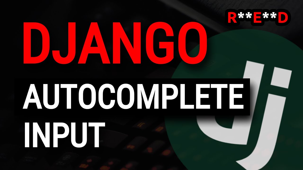 CoderEyed's tweet card. Django tutorial: Django Autocomplete Input with Dropdown using...