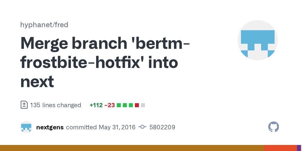 freenet_changes's tweet card. Merge branch 'bertm-frostbite-hotfix' into next · hyphanet/fred@5802209