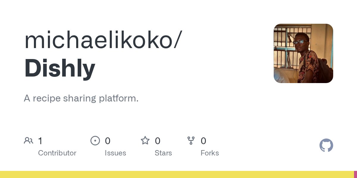 michael_ikoko's tweet card. A recipe sharing platform. Contribute to michaelikoko/Dishly development by creating an account on GitHub.