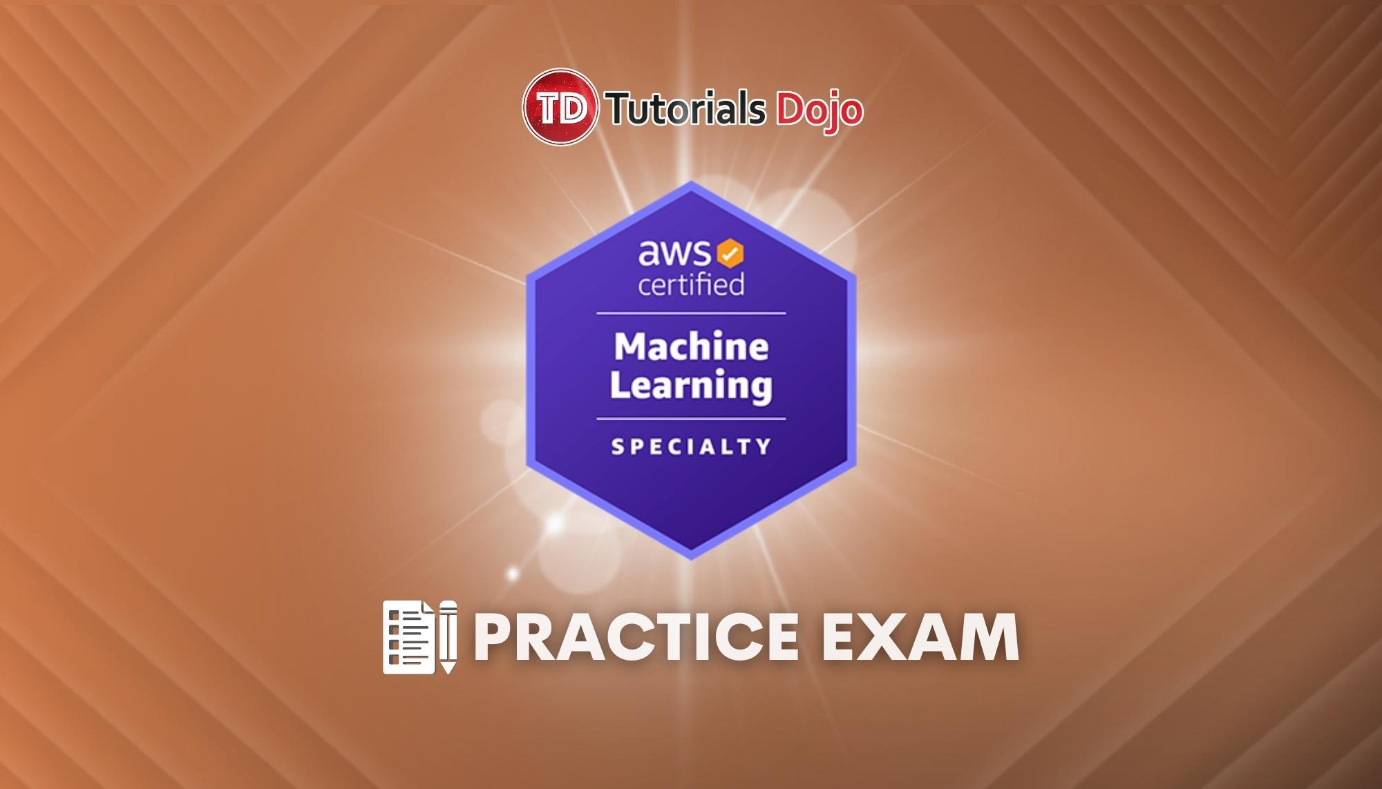 tutorialsdojo's tweet card. AWS Certified Machine Learning - Specialty Questions in TIMED mode, REVIEW mode, SECTION-BASED, and RANDOMIZED TEST mode with Explanations, Reference Links, Score Tracking, Plus BONUS Flashcards