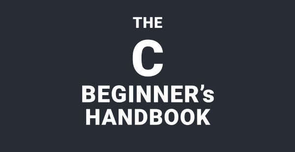 freeCodeCamp's tweet card. This C Beginner's Handbook follows the 80/20 rule. You'll learn 80% of the C programming language in 20% of the time. This approach will give you a well-rounded overview of the language. This...