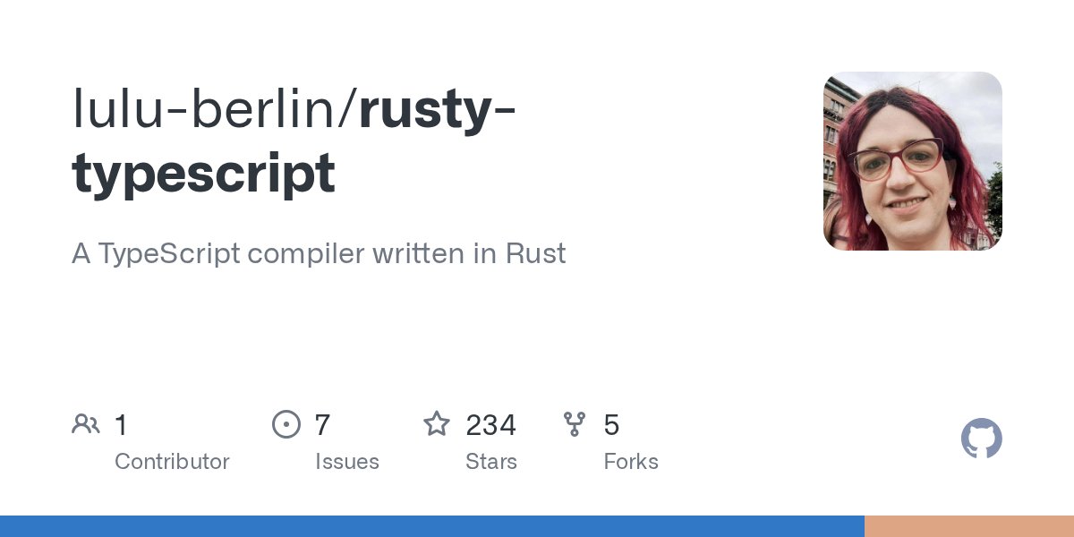 TypescriptRusty's tweet card. A TypeScript compiler written in Rust. Contribute to lulu-berlin/rusty-typescript development by creating an account on GitHub.