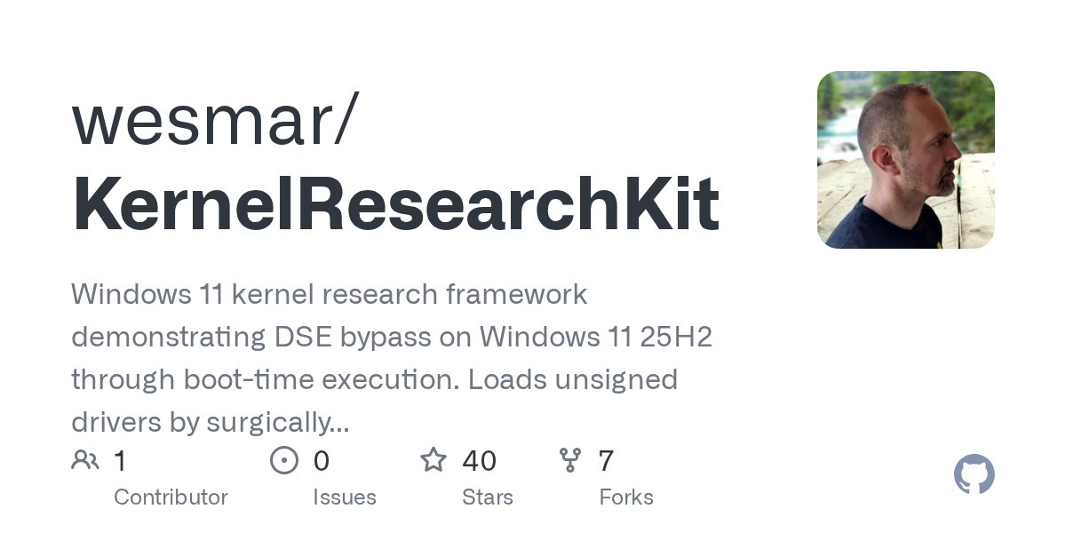 wesmarpl's tweet card. Windows 11 kernel research framework demonstrating DSE bypass on Windows 11 25H2 through boot-time execution. Loads unsigned drivers by surgically patching SeCiCallbacks via native subsystem. Inclu...