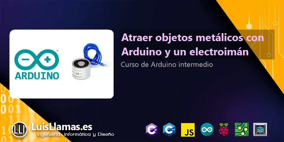 arduino_led's tweet card. Aprendemos a controlar un electroimán con Arduino para atraer objetos metálicos en nuestros proyectos de electrónica y robótica