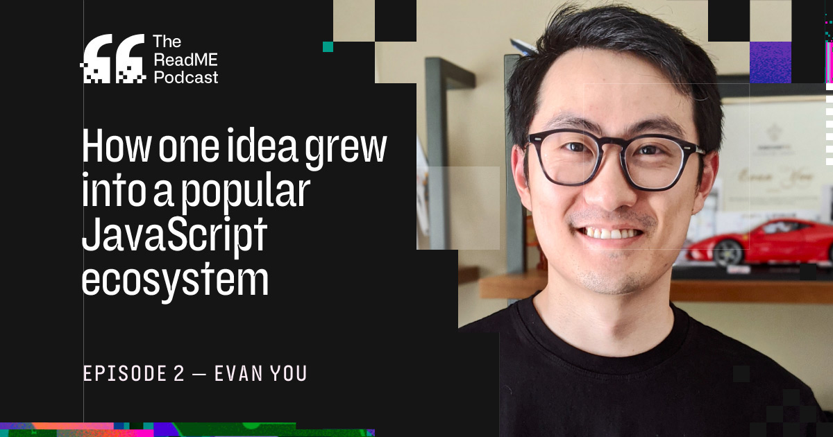 github's tweet card. Evan You built Vue to solve his own problem, then realized it could help developers around the world. Hear him share his journey building the popular JavaScript framework, now on The ReadME Podcast.