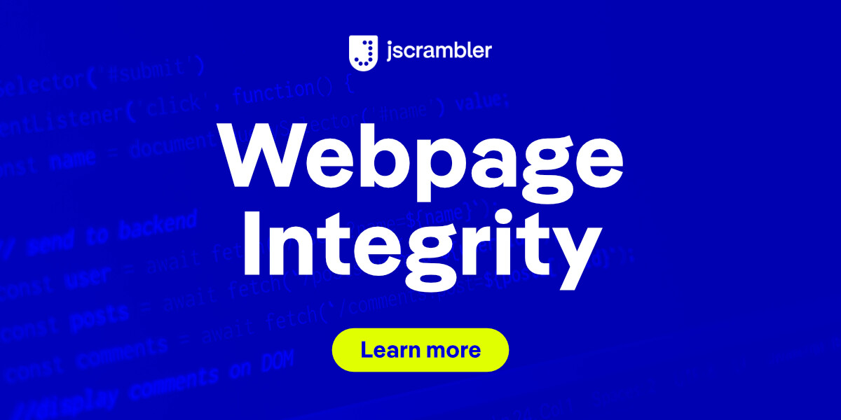Jscrambler's tweet card. Jscrambler's Webpage Integrity protects web apps against web supply chain attacks, DOM tampering, etc. Prevent data leakage. Be compliant with regulations.