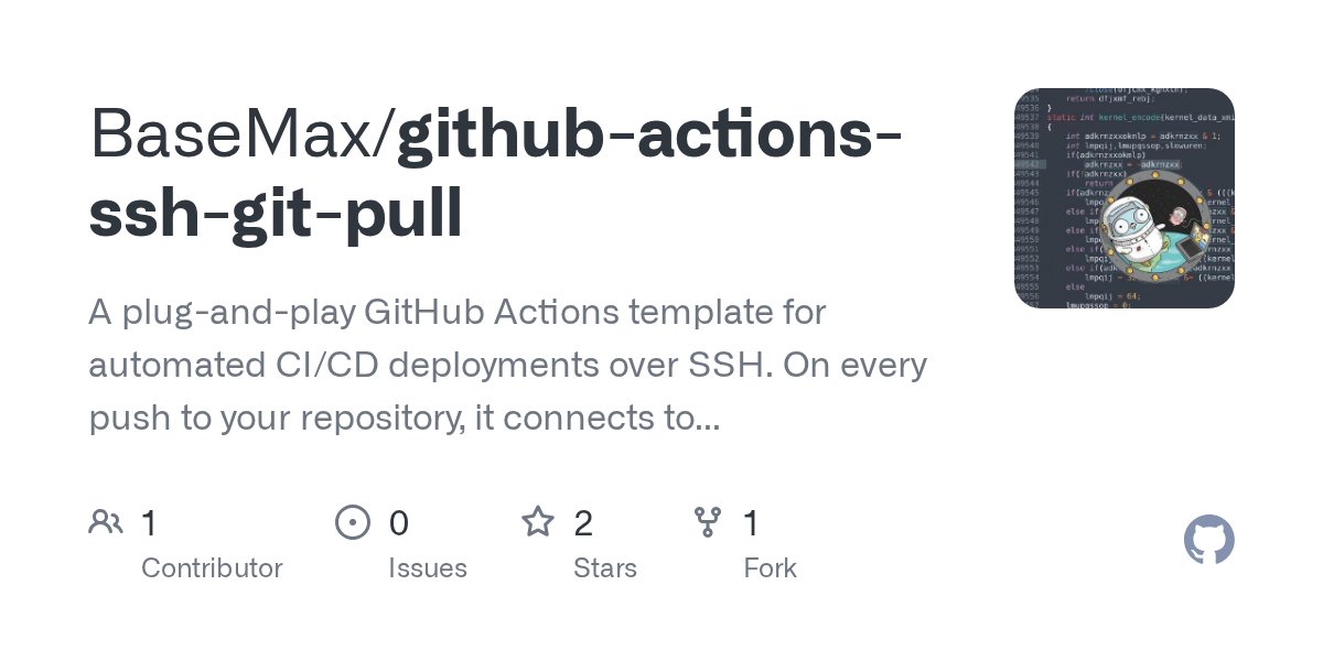 MaxProgram's tweet card. A plug-and-play GitHub Actions template for automated CI/CD deployments over SSH. On every push to your repository, it connects to your remote server, performs a git pull, and optionally restarts y...