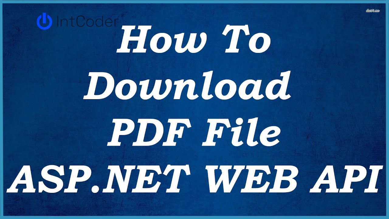 IntCoder1's tweet card. How To Download a PDF ASP.Net Web API