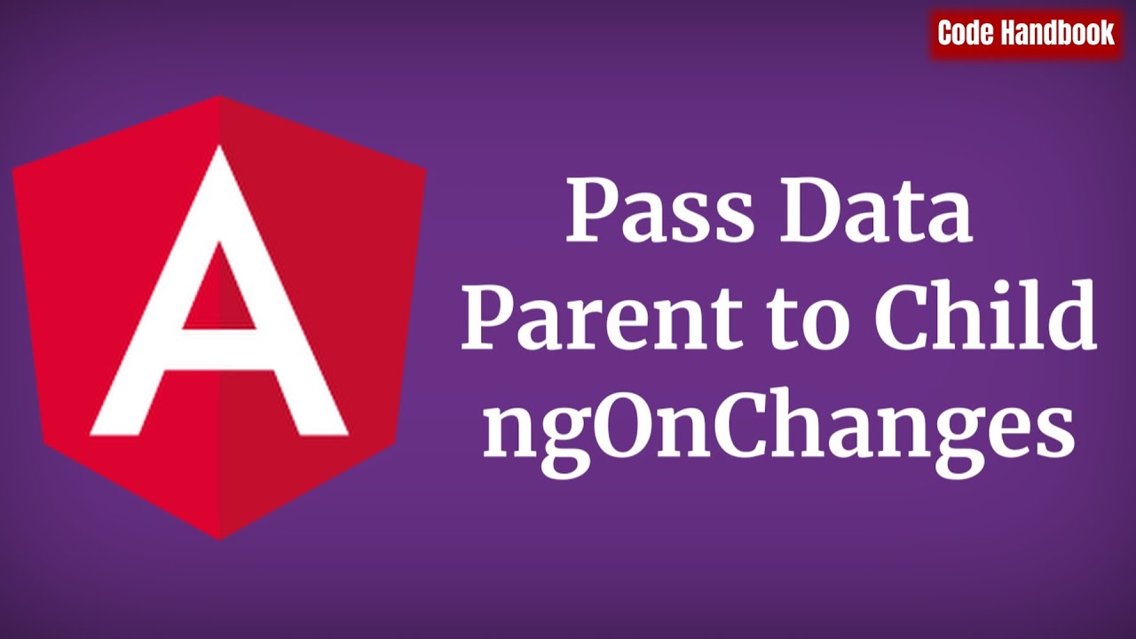 codehandbook's tweet card. Angular : Pass Data From Parent to Child Component Using ngOnChanges...