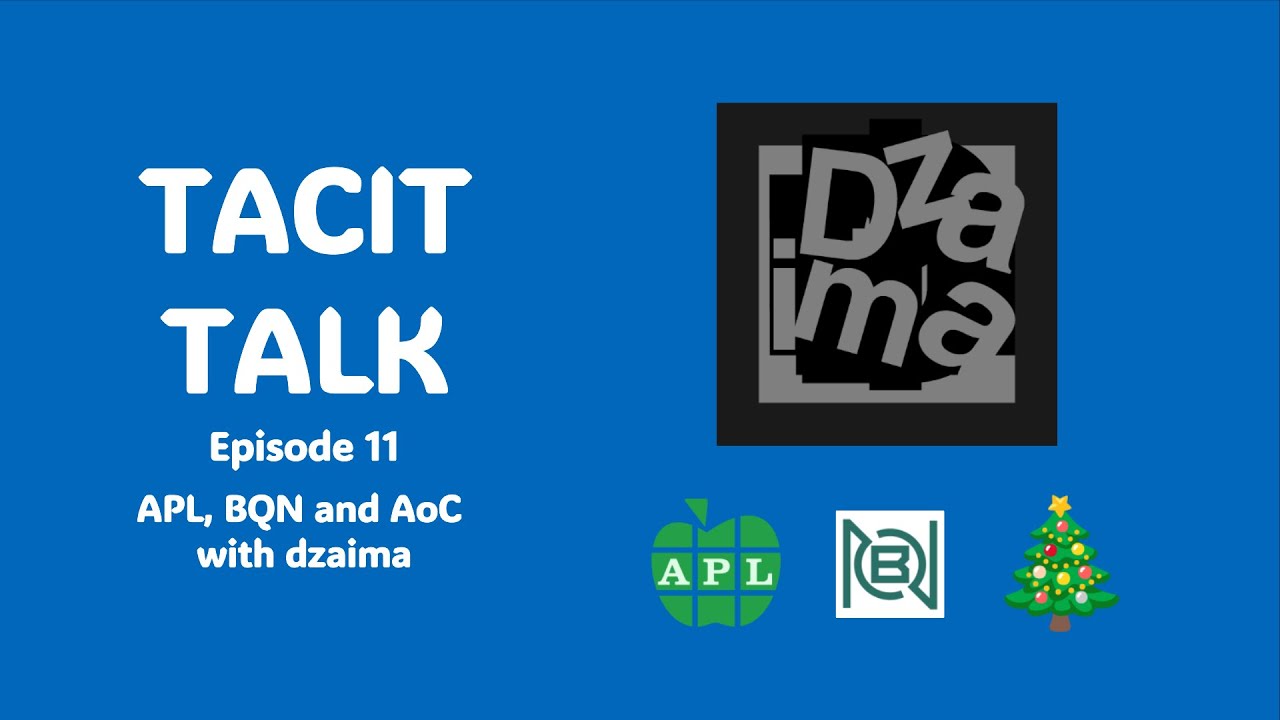 code_report's tweet card. Tacit Talk Episode 11: APL, BQN and AoC with dzaima