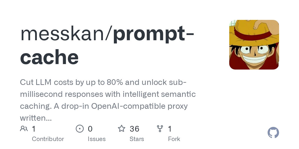 KhelilSkander's tweet card. Cut LLM costs by up to 80% and unlock sub-millisecond responses with intelligent semantic caching. A drop-in OpenAI-compatible proxy written in Go. - messkan/prompt-cache