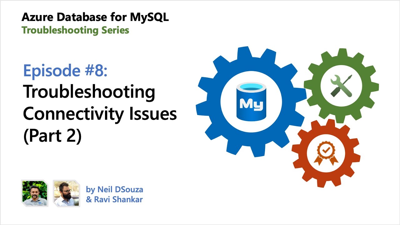 AzureDBMySQL's tweet card. E08: Troubleshooting connectivity issues (P2) | Azure Database for...