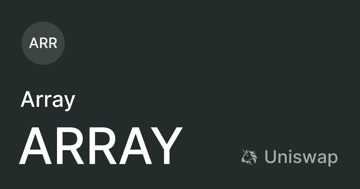 usearray's tweet card. Get ARRAY on Uniswap