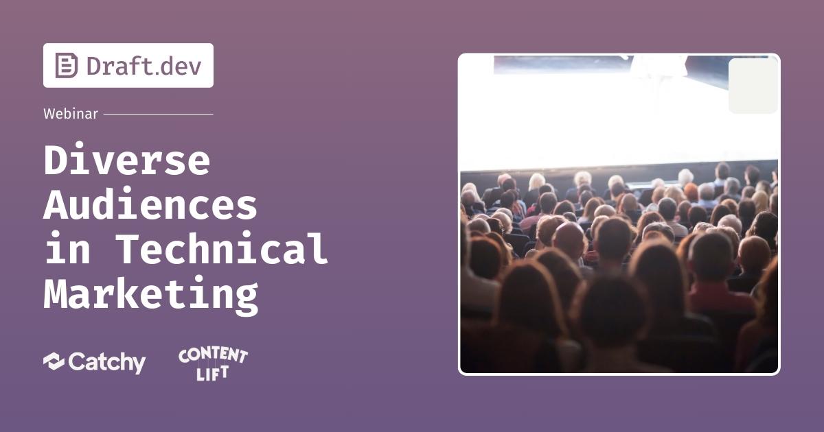 draftdev's tweet card. In this month’s Draft.dev webinar, we explored the complexities of marketing to diverse technical audiences.