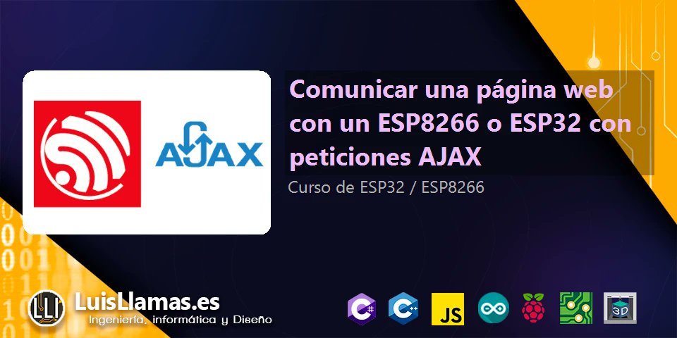 arduino_sensor_'s tweet card. Aprendemos a enviar y recibir información entre una página web servida desde un ESP8266 de forma asíncrona a través de peticiones AJAX