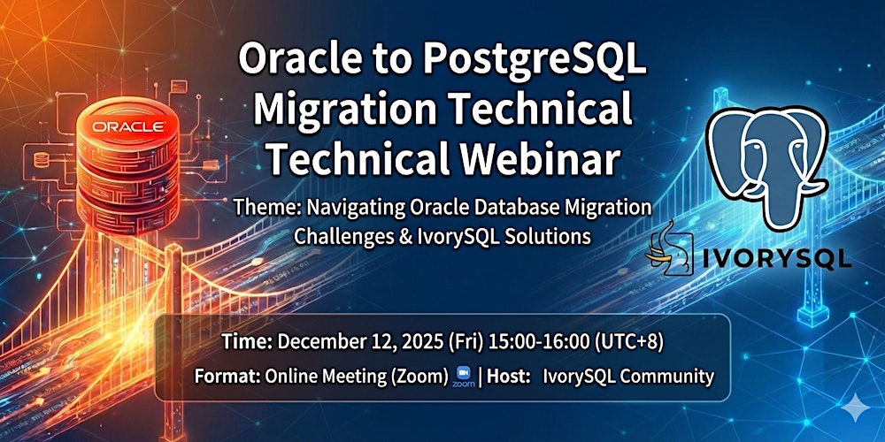 IvorySql's tweet card. Join our online webinar to learn smooth tips and tricks for migrating from Oracle to PostgreSQL!