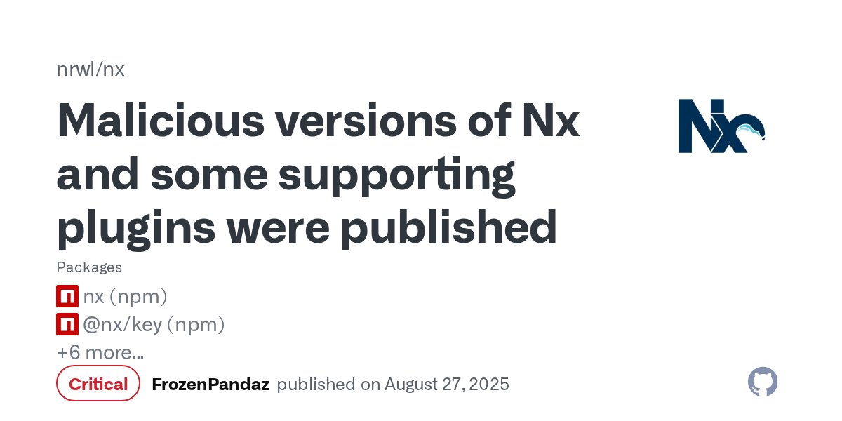 NxDevTools's tweet card. ## Summary Malicious versions of the [`nx` package](https://www.npmjs.com/package/nx), as well as some supporting plugin packages, were published to npm, containing code that scans the file syst...