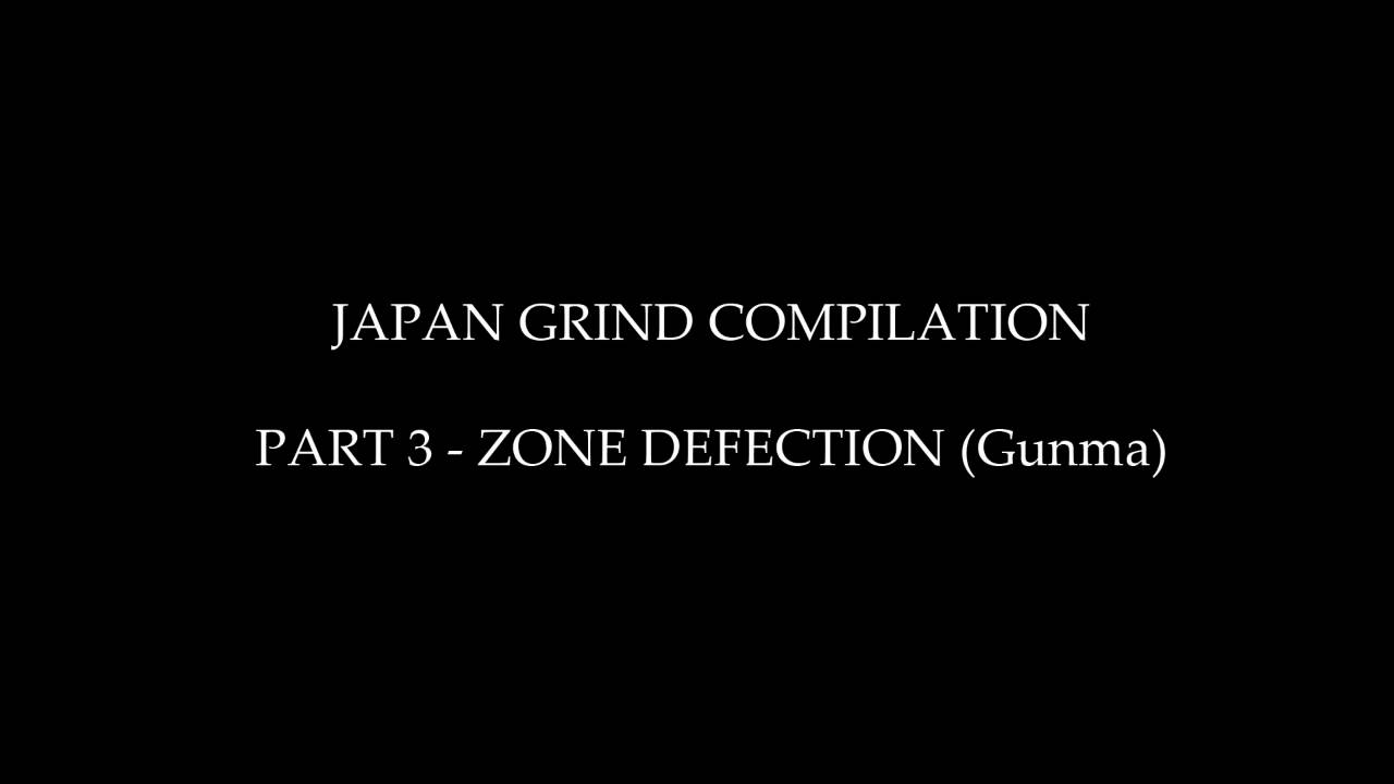 5aaice18's tweet card. JAPAN GRIND COMPILATION - ZONE DEFECTION