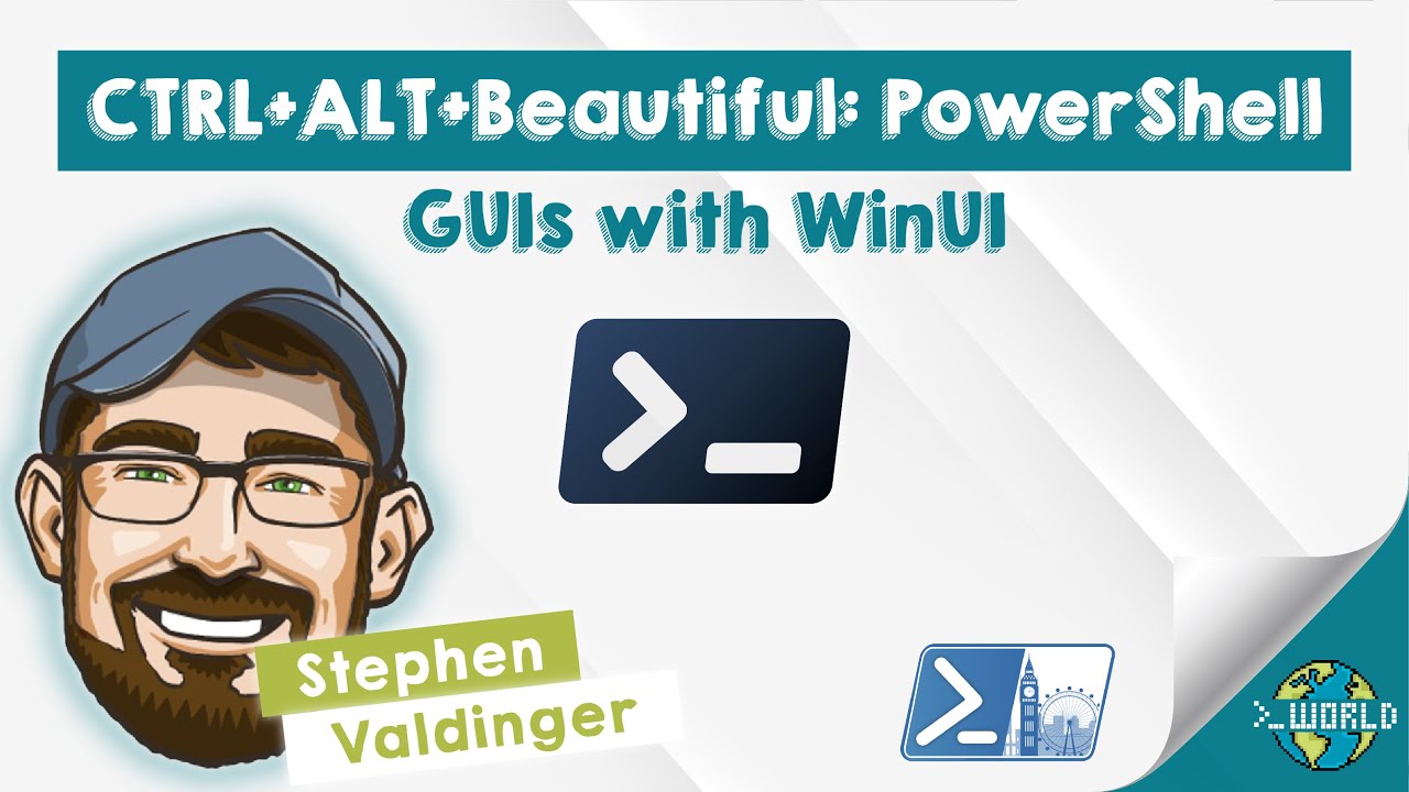 SynEdgy's tweet card. CTRL+ALT+Beautiful: PowerShell GUIs with WinUI - Stephen Valdinger