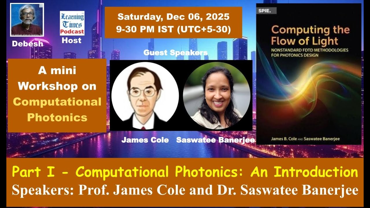 debeshchoudhury's tweet card. A mini Workshop on "Computational Photonics" by Prof. James Cole and...