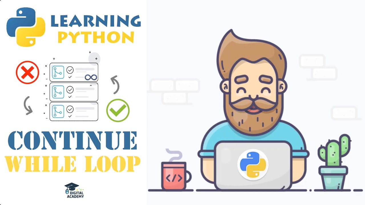 DigitalAcademyy's tweet card. CONTINUE in Python WHILE Loops - Python Tutorial for Beginners