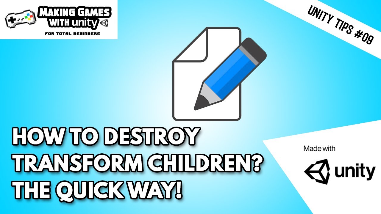 with_unity's tweet card. How To Destroy Transform Children The Quick Way - Unity Tips #09