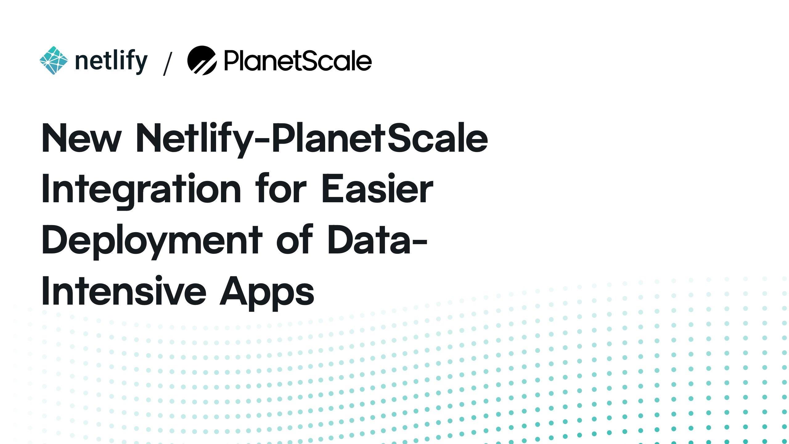 Netlify's tweet card. Empowering Jamstack sites to connect directly to a production-grade data backend with PlanetScale and Netlify.