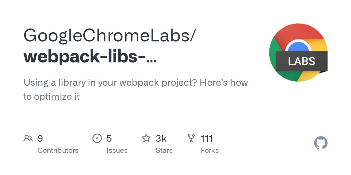 JavaScriptDaily's tweet card. Using a library in your webpack project? Here’s how to optimize it - GoogleChromeLabs/webpack-libs-optimizations