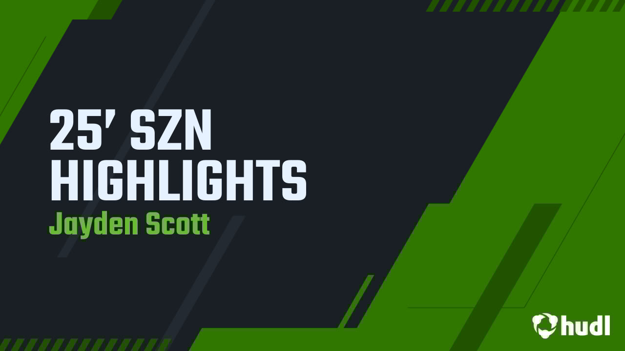 Jayden_Scott__'s tweet card. 25’ SZN HIGHLIGHTS