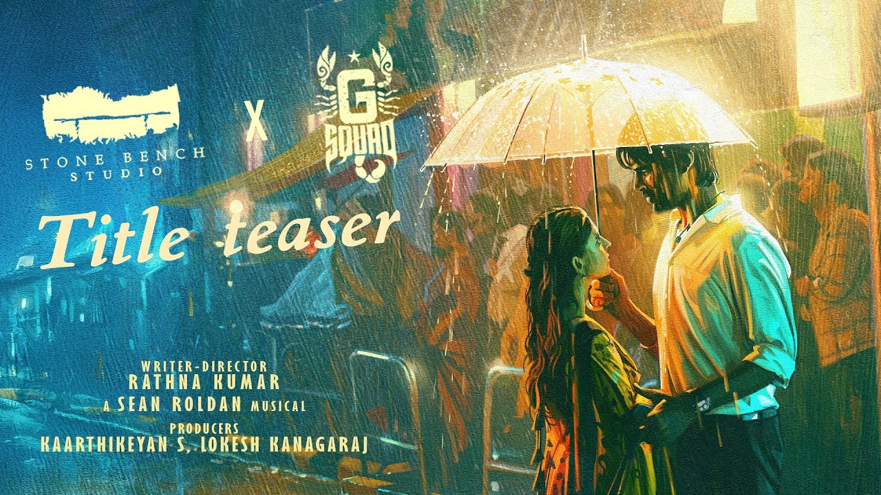 MrRathna's tweet card. 29 - Title Teaser | Rathnakumar | Kaarthikeyan S | Lokesh | Karthik...