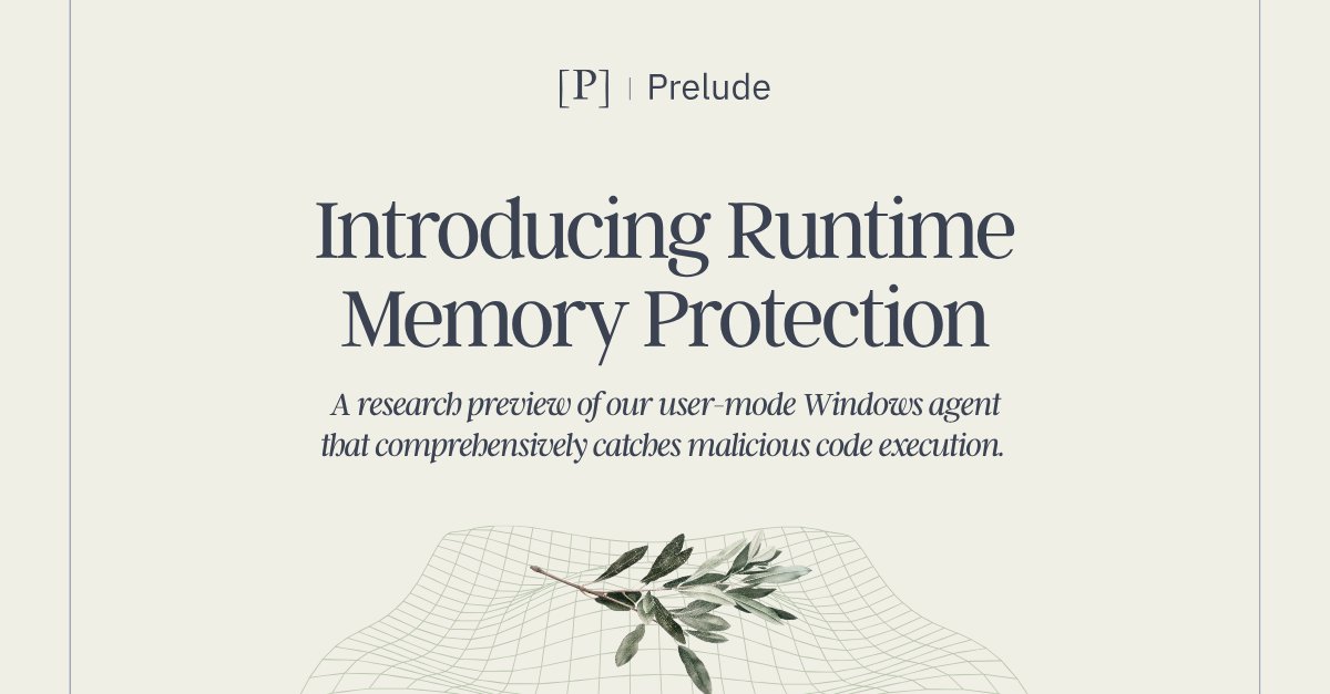 PreludeResearch's tweet card. A research preview of our user-mode Windows agent that comprehensively catches malicious code execution.