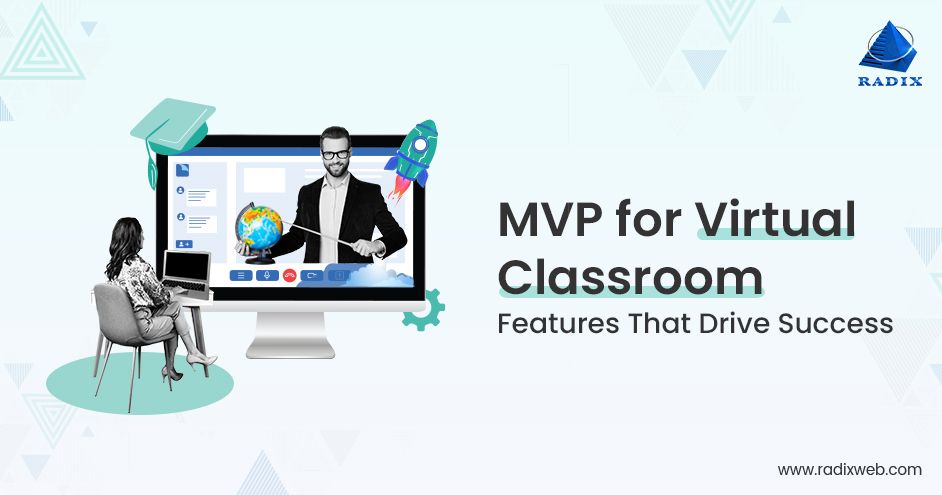 radixweb's tweet card. Learn how to build a successful virtual classroom MVP by selecting the right features, overcoming challenges and creating an impactful solution for success.