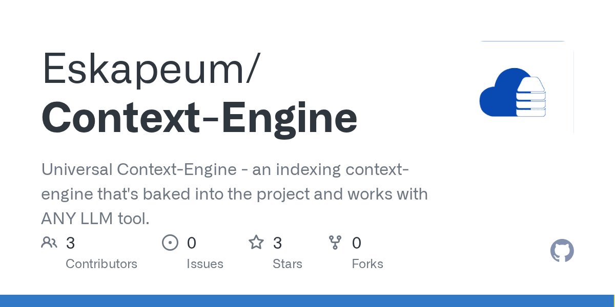 tdadelaja's tweet card. Universal Context-Engine - an indexing context-engine that's baked into the project and works with ANY LLM tool. - Eskapeum/Context-Engine