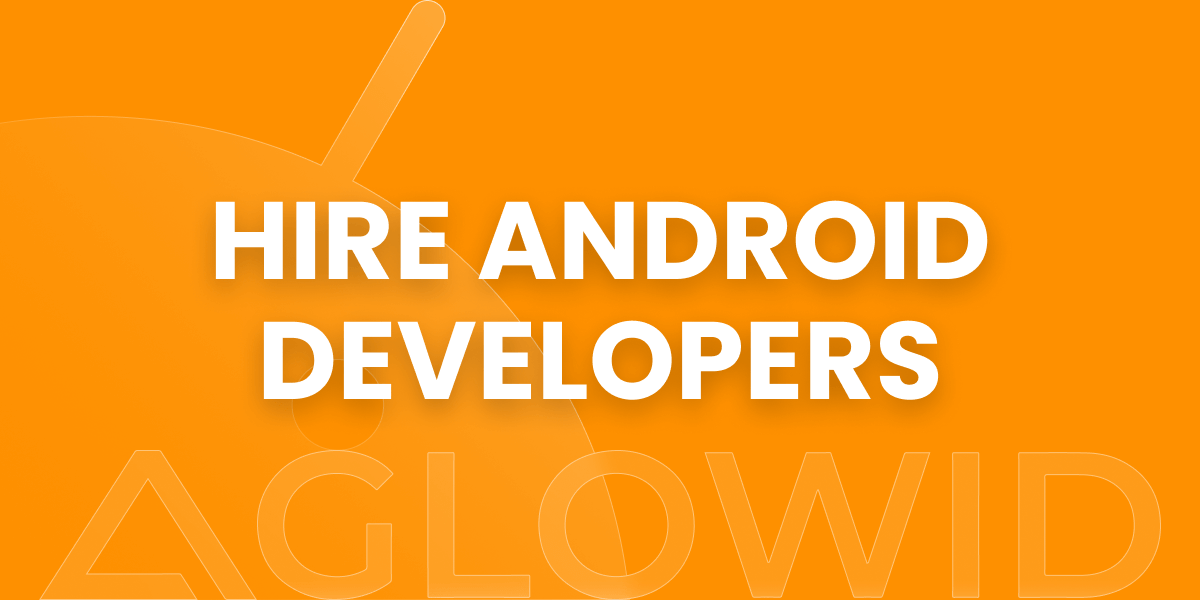 Aglowid's tweet card. Hire Android app developers from Aglowid to build scalable, high-performance mobile apps with flexible hiring, faster delivery and proven expertise.