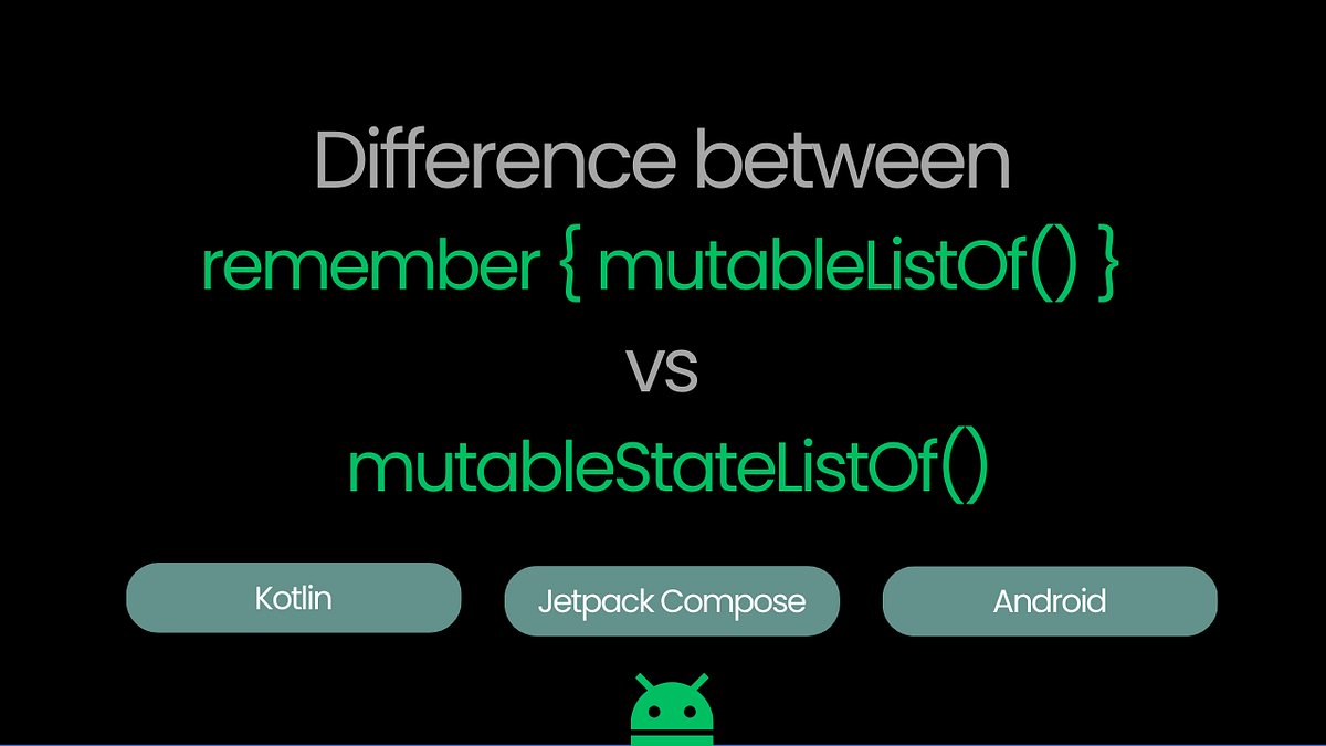 kamalde78268090's tweet card. Understand the difference between mutableListOf() and mutableStateListOf() in Jetpack Compose and learn which list updates the UI…